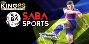 SABA Thể thao KING88 – Sảnh Cược Thể Thao Số 1 Châu Á Năm 2025